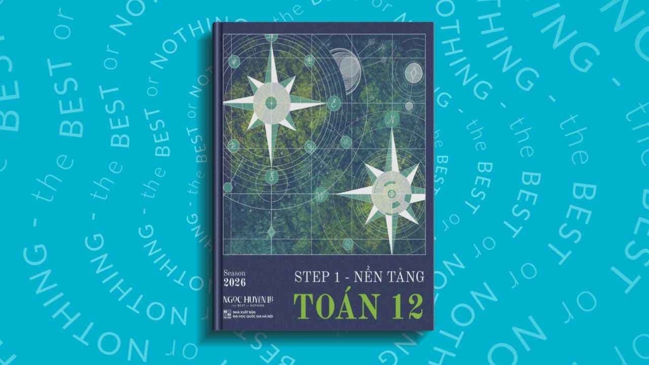 STEP 1 | Nền tảng Toán 12