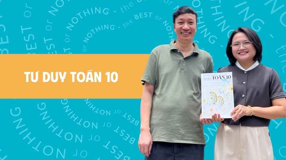 Tư duy Toán 10 | Ngọc Huyền LB vs GS.TS Cung Thế Anh